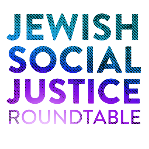Jewish Social Justice Roundtable
